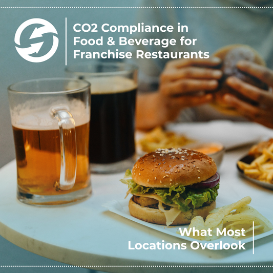 CO2 Compliance for Franchise Restaurants: What Most Locations Overlook